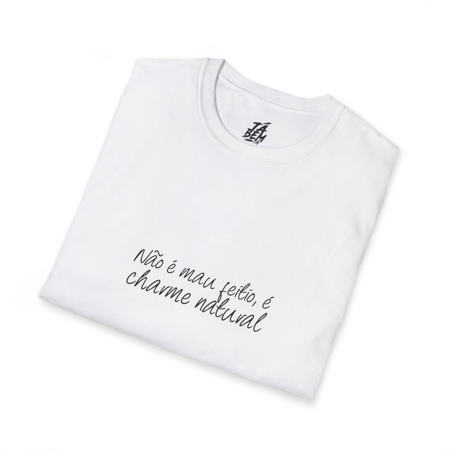 Não é Mau Feitio, É Charme Natural - TÁ BEM TÁ