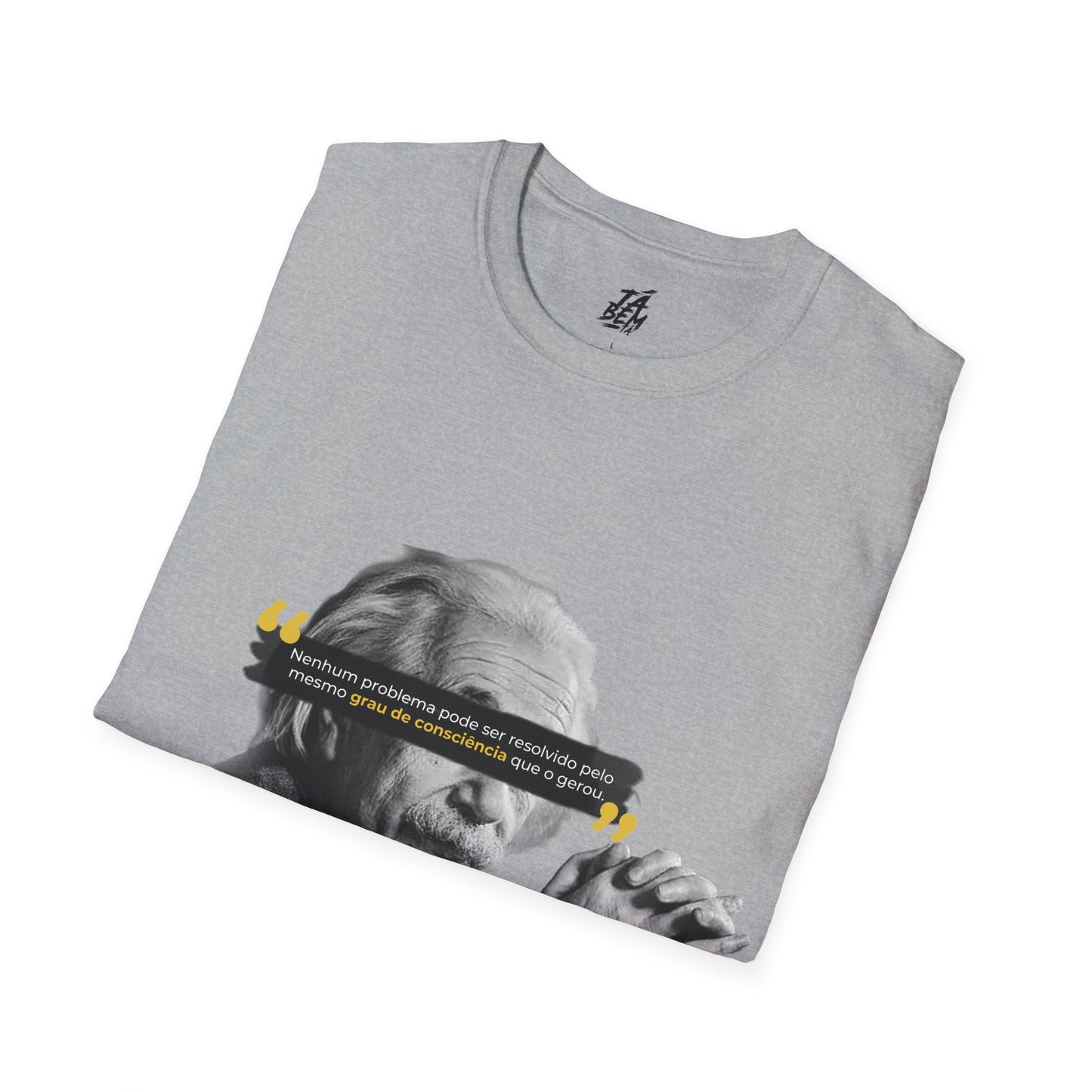 T-Shirt Albert Einstein - Nenhum problema pode ser resolvido pelo mesmo grau de consciência que o gerou