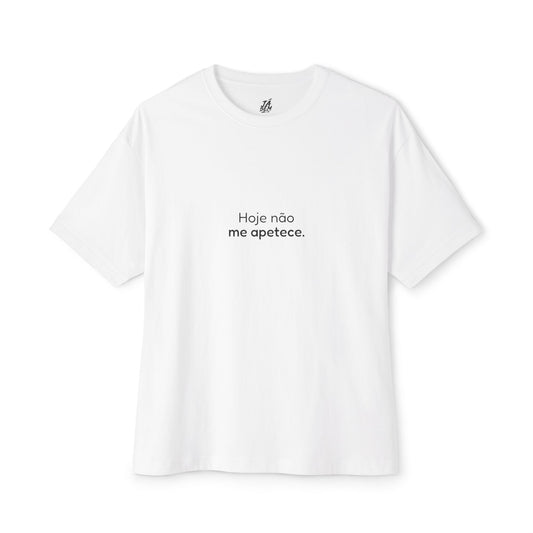 T-shirt "Hoje não me apetece." - TÁ BEM TÁ